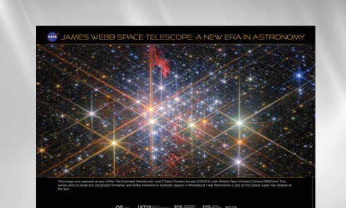 Poster titled "James Webb Space Telescope: A New Era in Astronomy" featuring a vivid space scene with stars and galaxies. Text at the bottom explains the image was captured during The Extended Groth Strip 1 and 2 survey using Webb’s Near-Infrared Camera (NIRCam), aimed at studying star and planet formation and stellar evolution in two nearby super star clusters.
