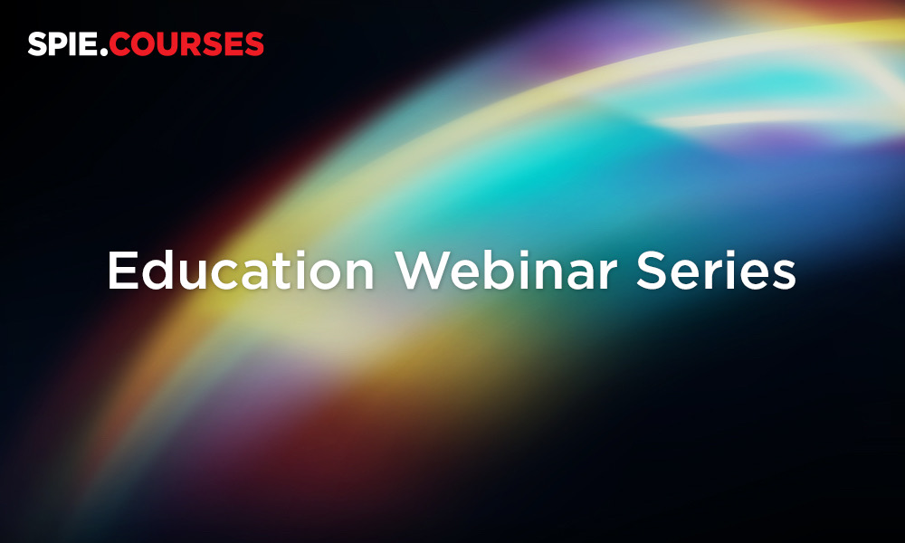 Preview this course taught at SPIE Optics + Photonics